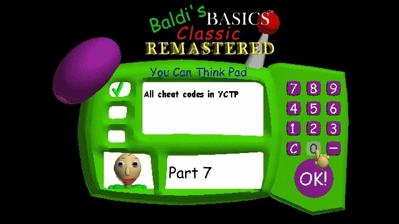 Коды в БАЛДИ. Baldi's Basics Classic Remastered. Секретные коды БАЛДИ. Все чит-коды YCTP | Baldi's Basics Classic Remastered. Baldis basics cheats