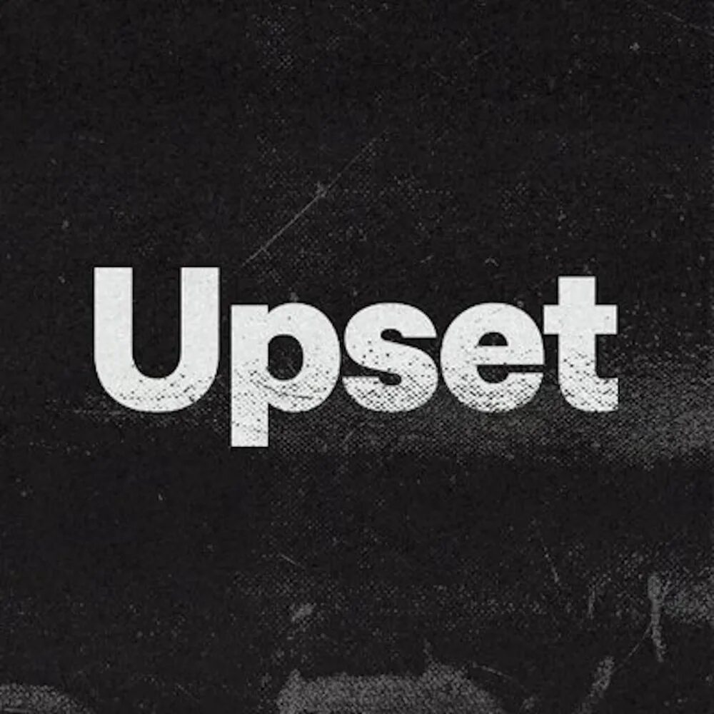 Upset перевод на русский. Upset перевод. Upset картинка. Upset Word. Upset музыка.