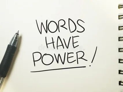 Words have power