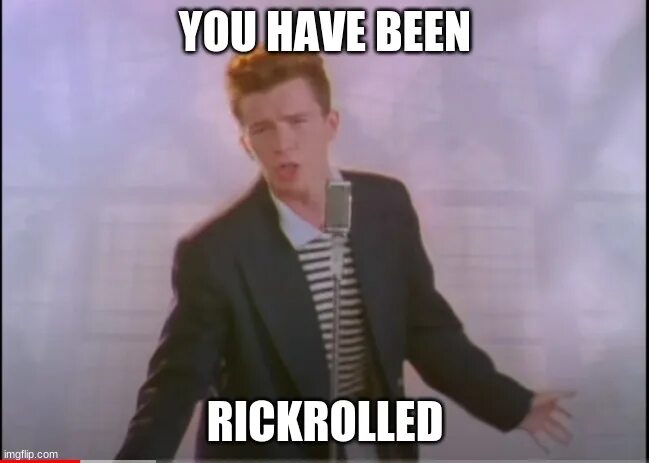 Рикролл сайт. Рикролл. Рикролл Мем. Рикролл картинка. RICKROLL ссылка.