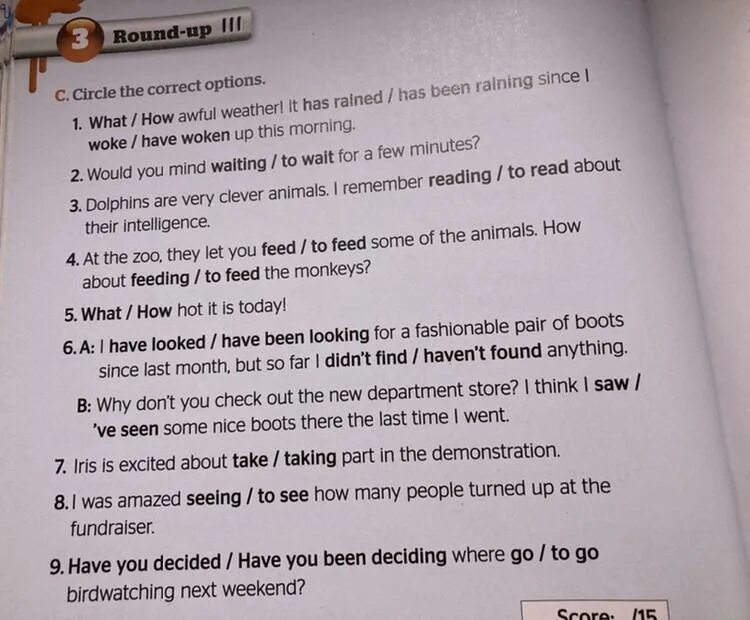 Circle the correct option Richard didn't. Circle the correct option the University of Bologna. Circle the correct options i watch/ ‘m watching a reality show Now. Choose the correct option she has had