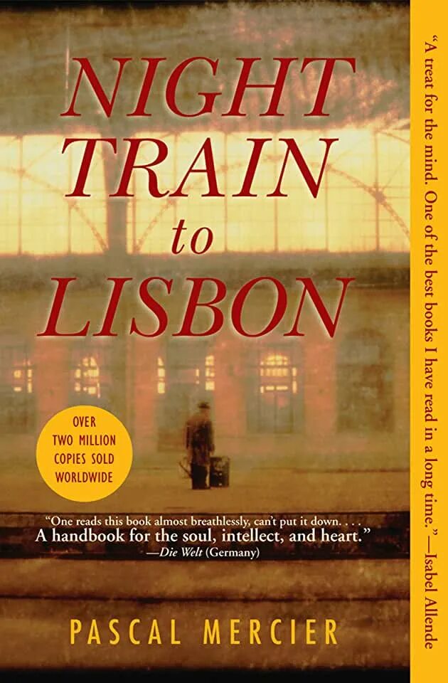 Ночной поезд книга. Night Train to Lisbon. Night Train to Lisbon book. Паскаль Мерсье ночной поезд на Лиссабон. Мерсье ночной поезд на Лиссабон.