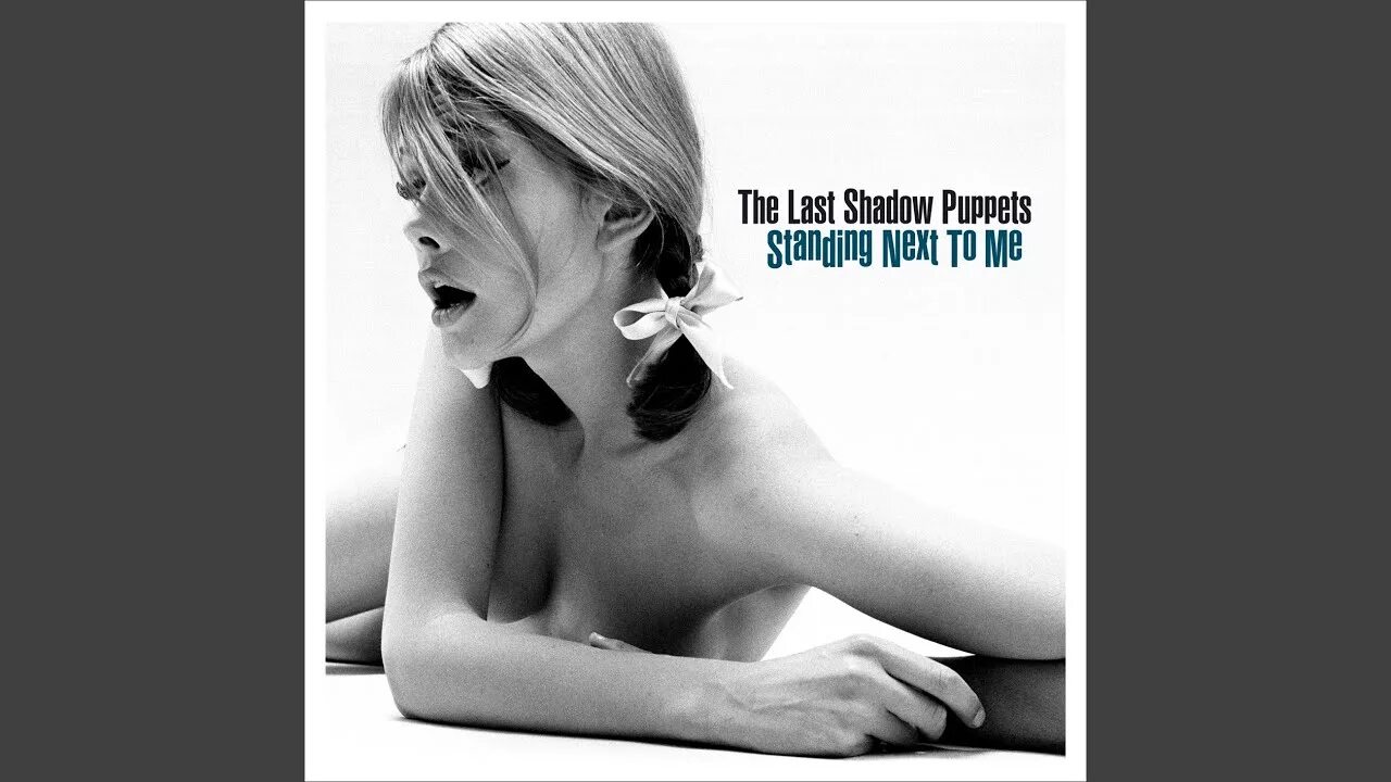 Stand next to me. The last shadow puppets обложка. standing next to me the last shadow puppets. last shadow puppets обложка альбома. the last shadow puppets the age of the understatement.