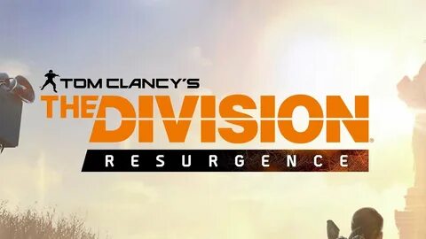 Division resurgence дата выхода на андроид