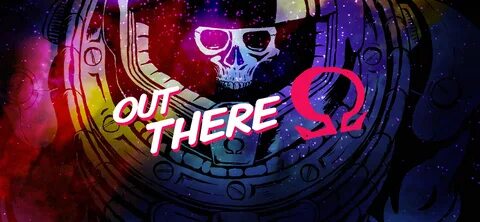 Out there