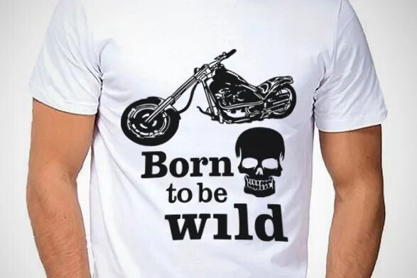 Born to be Wild. Футболка born to be Wild. Наклейка born to be. Born to be Wild майка. Born to be students