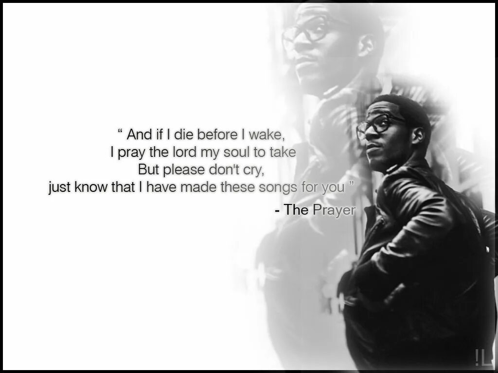 I die песня перевод. Kid cudi the prayer. kid cudi prayer мелодия. the prayer песня. kid tris pray for the kid.