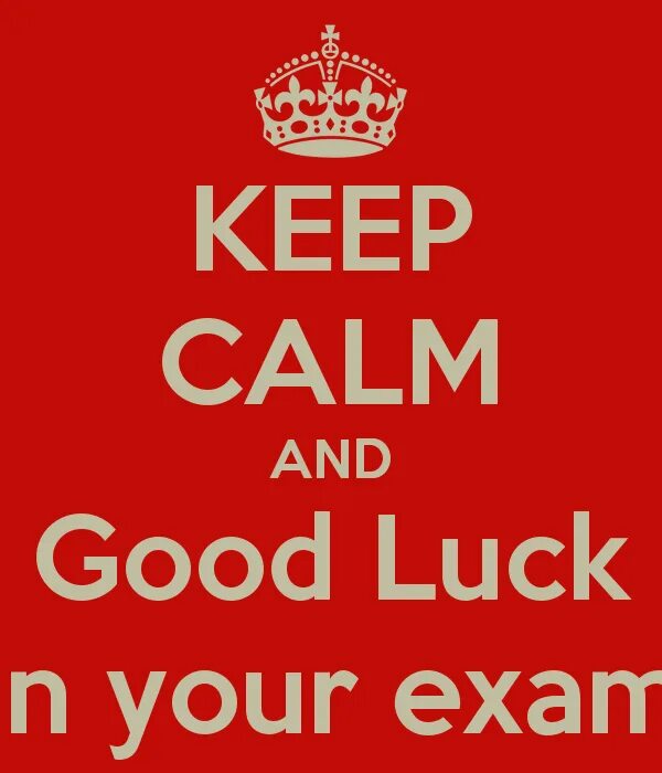 Exams are a break. Keep calm. высококачественная картинка keep calm. break a leg идиома. good luck in your exams.