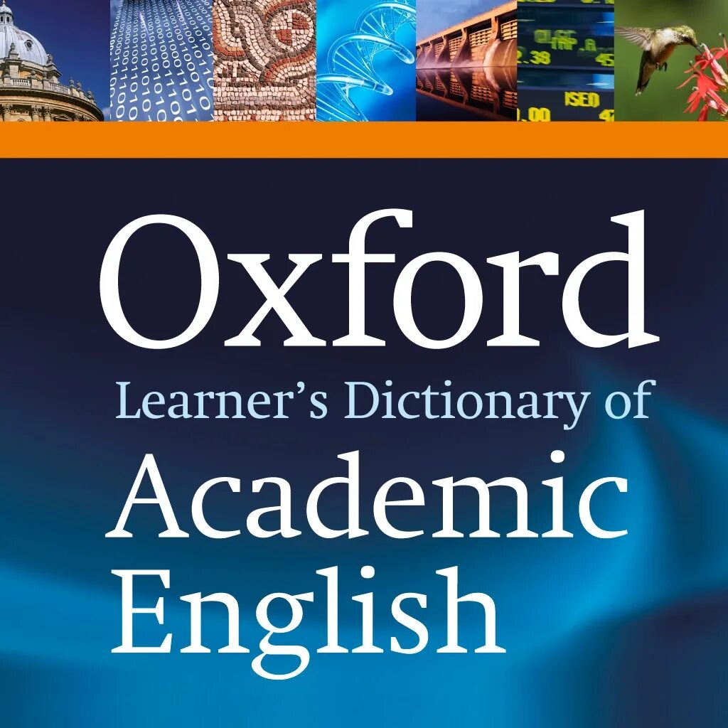 Oxford Academic English. Oxford English Dictionary Oxford University Press. Oxford Learner's Dictionary of Academic English. Oxford University Press logo. Oxford academic