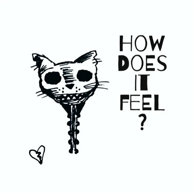 How does it feel to be. How does it feel кот. How does it feel арт с котом. How does it feel арт. Cat feel обои.