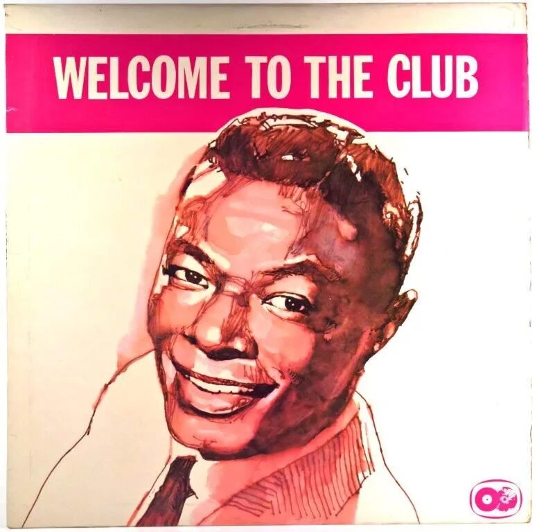 Welcome to the club now. Welcome to the Club. Welcome tu the Club. Велком ту зе клаб БАДИ. Nat King Cole.