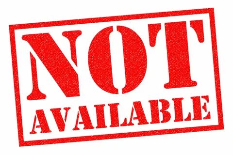 But not available