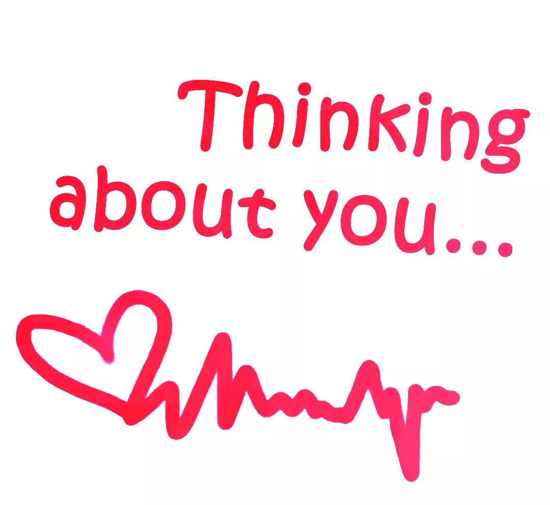 Why do i think about you. Thinking about you. I think about you картинки. I'M thinking about you. I am thinking about you.