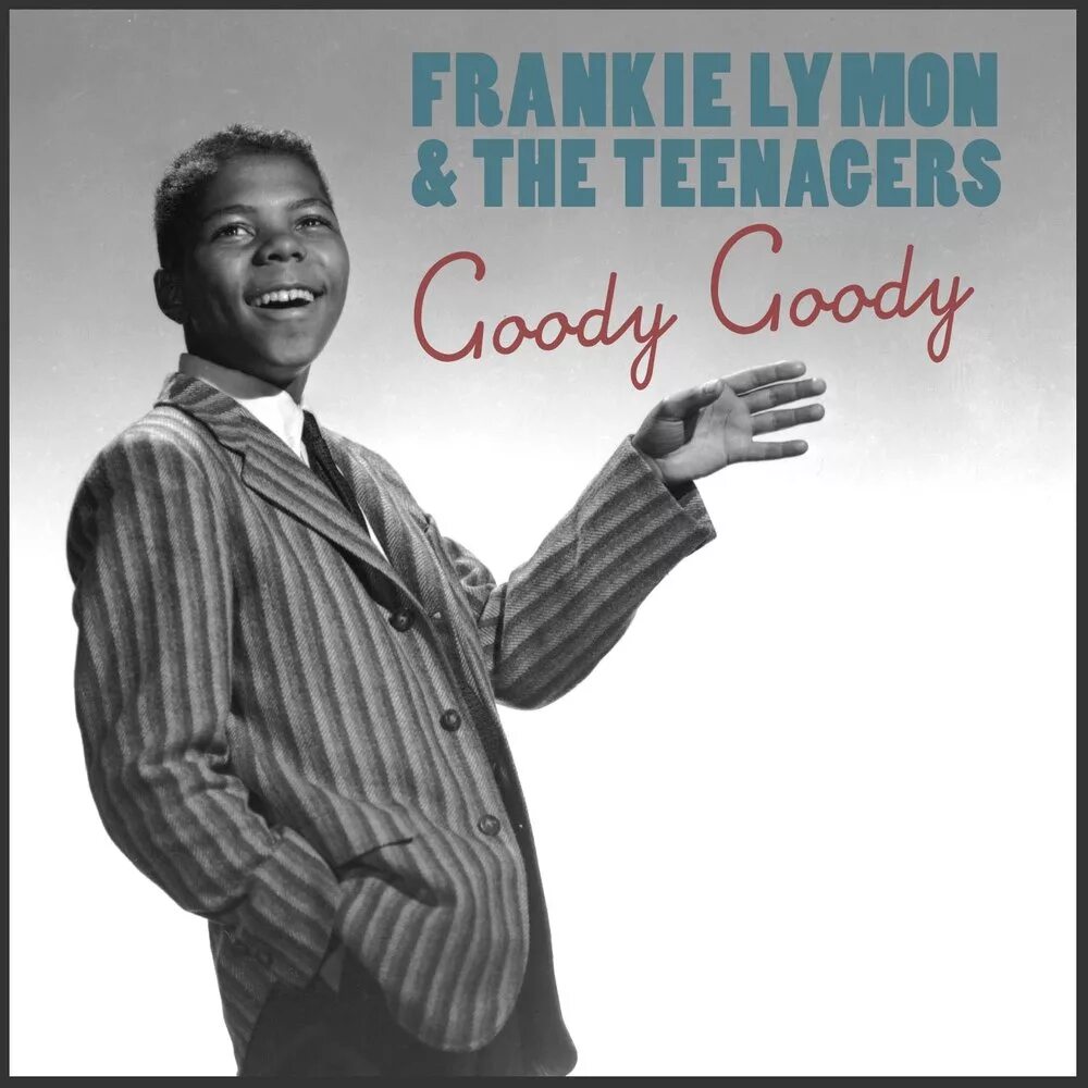 Frankie Lymon. Frankie Lymon & the teenagers. Frankie Lymon & the teenagers - Goody Goody. Frankie Lymon and the teenagers - little Bitty pretty one.