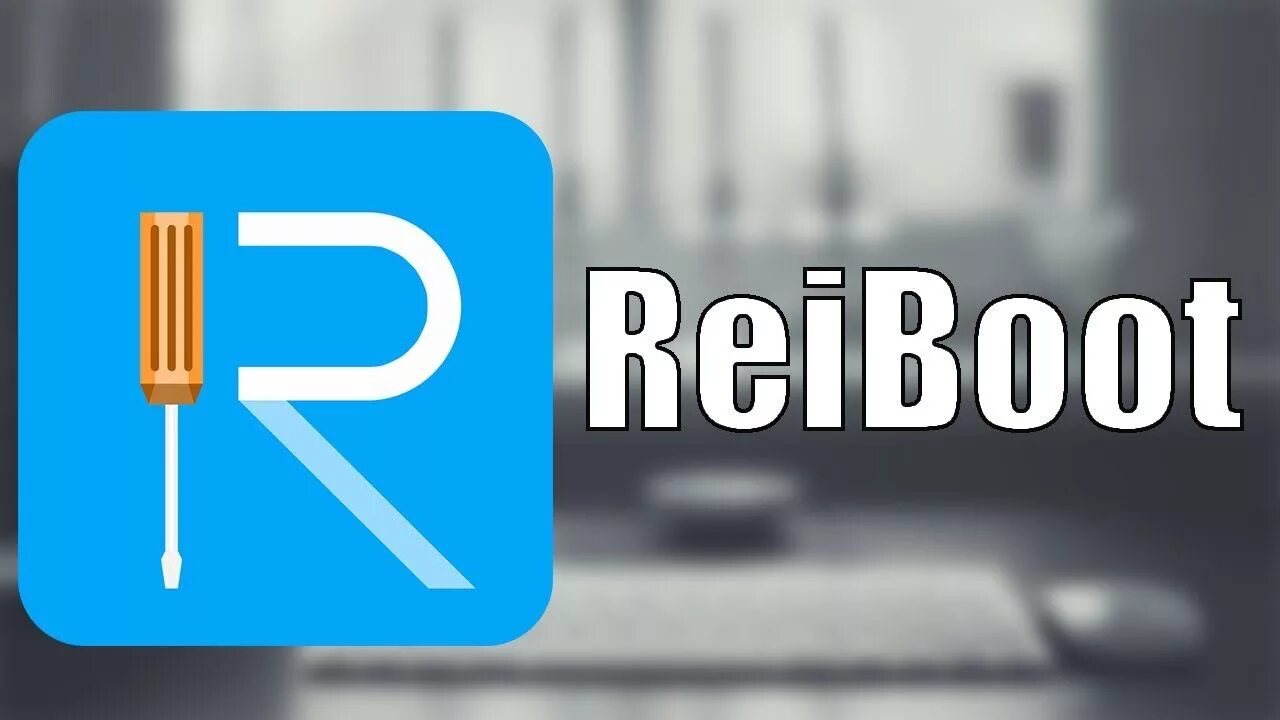 Reiboot. Реибот. tenorshare reiboot. r e b oo t.