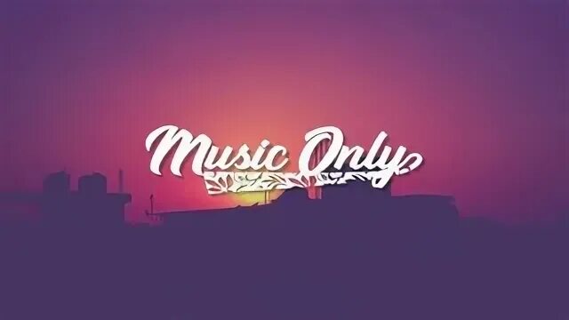 Only music