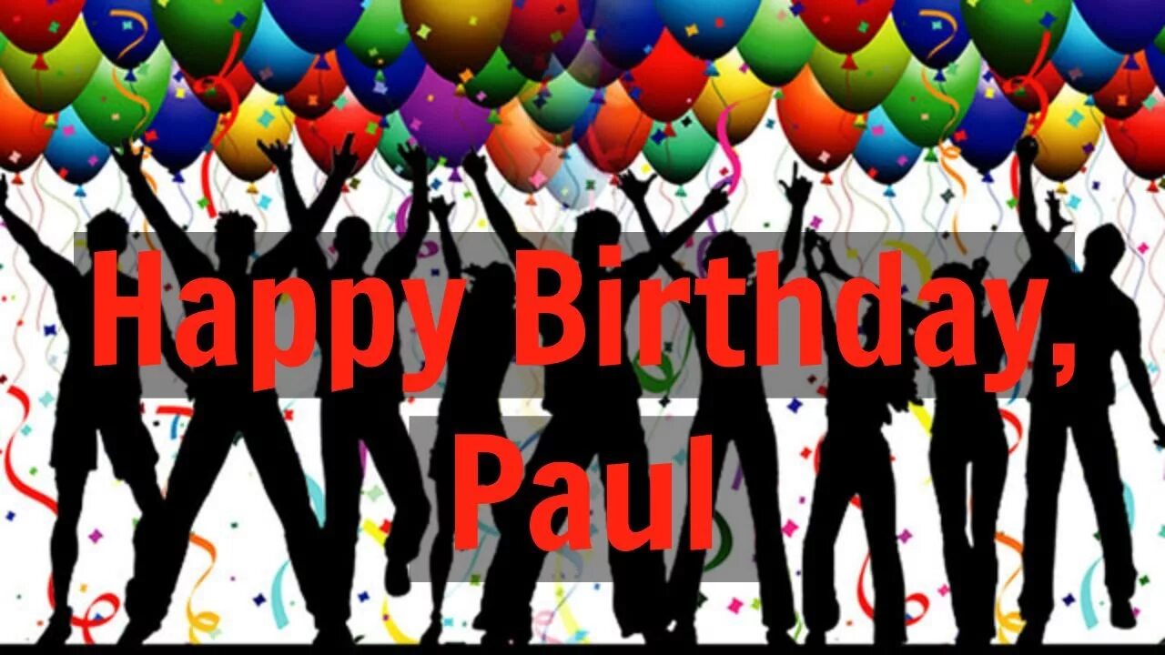 Happy paul. Happy birthday paul. happy birthday paul картинки. paul newman happy birthday.
