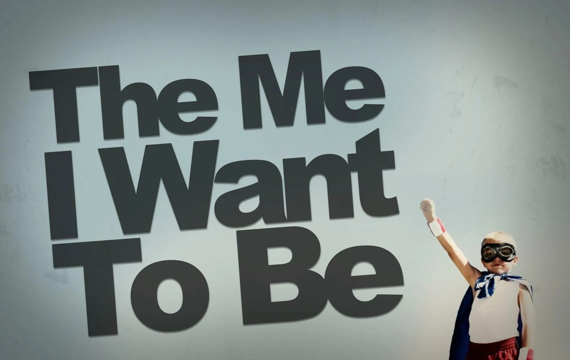 I want easy. What do you want to be. I want to do. I want to be. Be you!.