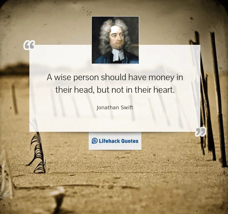 Is to have money. Money quotes. quotations about money. sayings about money. wise quotes about money.