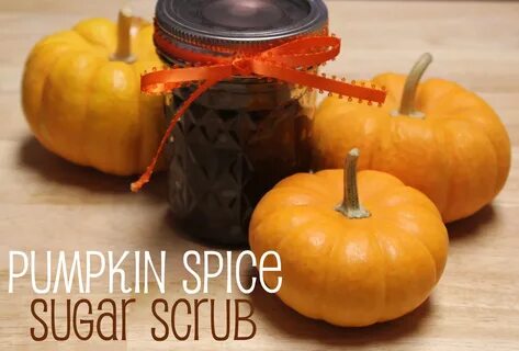 Pumpkin Spice Sugar Scrub.