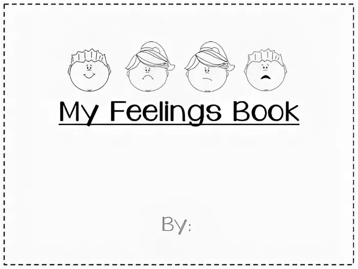 My feelings. My feelings book for Kids. Anna's feelings teach this.