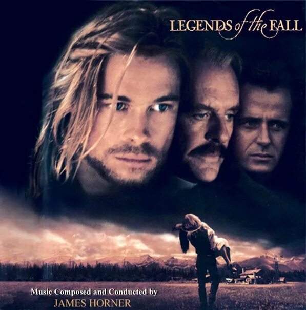 Легенды осени. James Horner Legends of the Fall. Легенды осени Постер. Legends of the Fall • the Ludlows • James Horner.