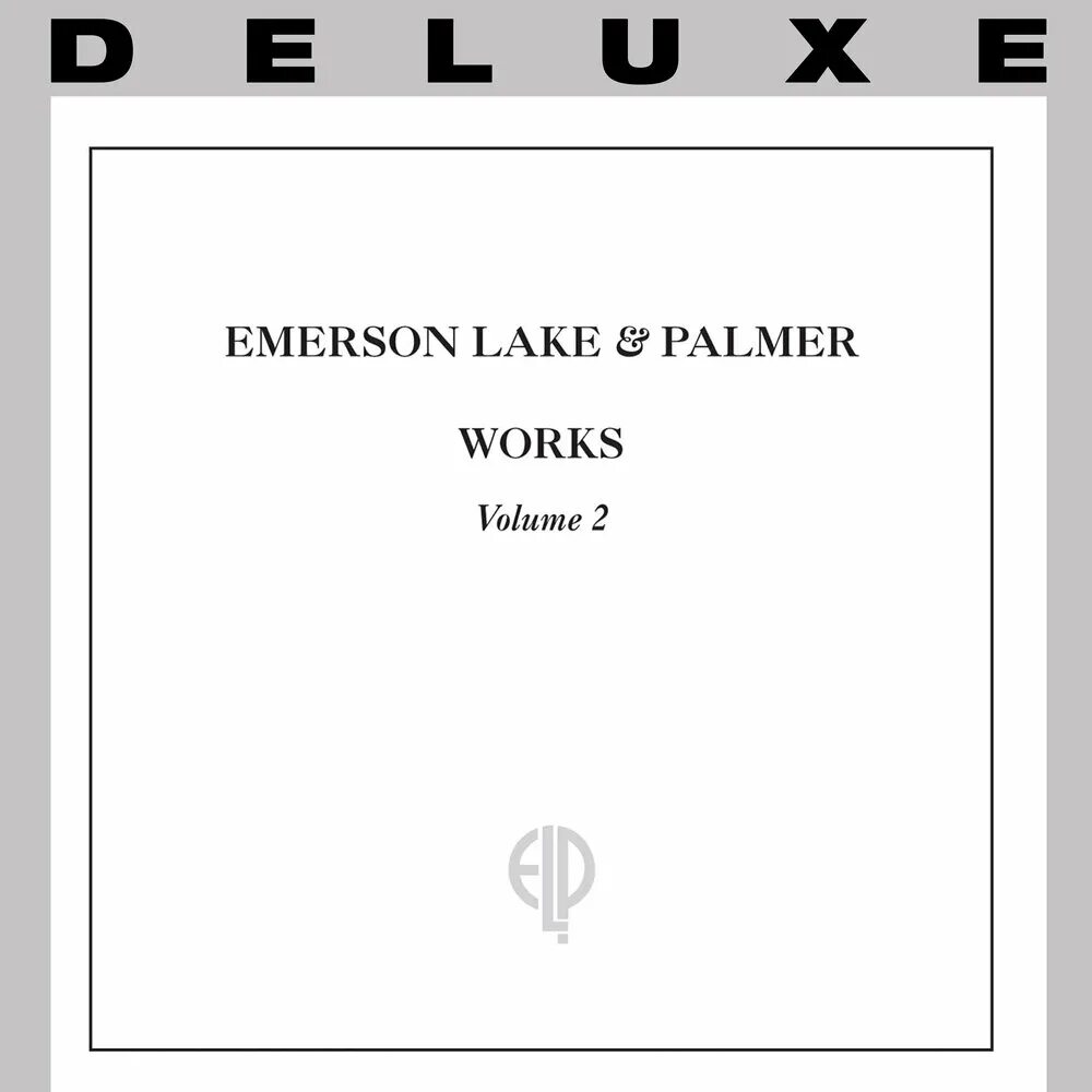 Works volume 2. Elp works volume 2. emerson lake &amp; palmer works works volume ii. emerson, lake &amp; palmer. works vol 1 2 lake palmer.