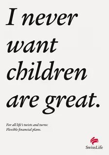 I never wanted