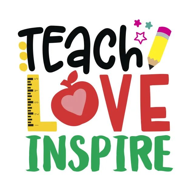 Teach Love inspire. Teacher Love. Inspired Love. Inspire в рекламе.