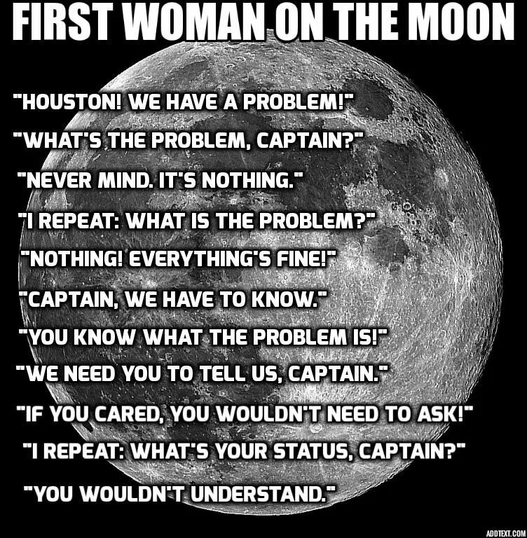 Problem nothing. Houston we have a problem. houston we have a problem лицо. first woman in the moon. we have a problem перевод.