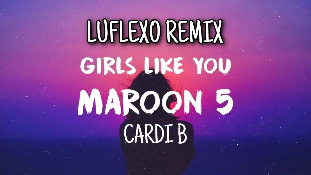 Марун 5 girls like you. Girls like you. Girls like you Maroon 5 обложка. Maroon 5 Cardi b. May d like you