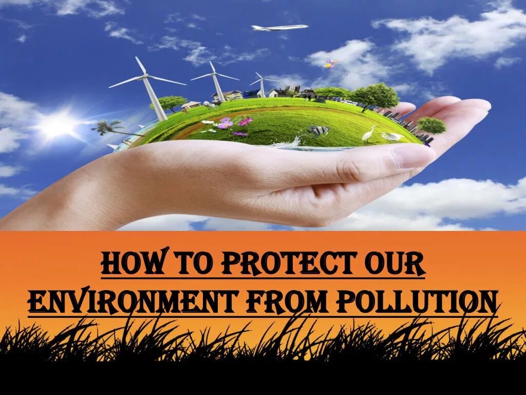 Ways to help environment. Protect our environment фото. how to protect the environment. protect our environment фото для презентации. help protect.