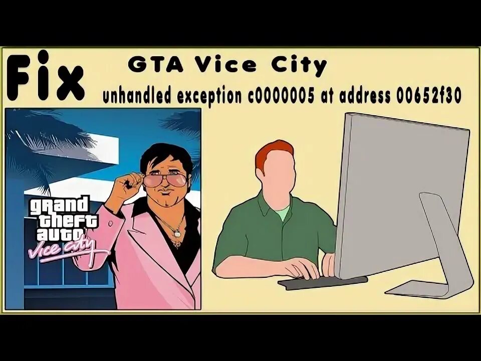 Unhandled exception c0000005 gta. Ошибка unhandled exception c0000005 gta vice city.