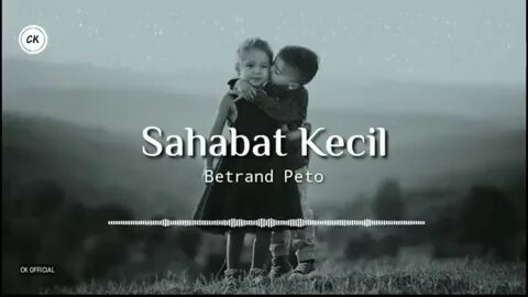 Sahabat kecil.