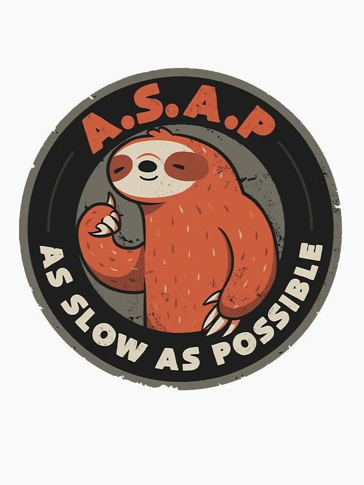 As slowly as you can