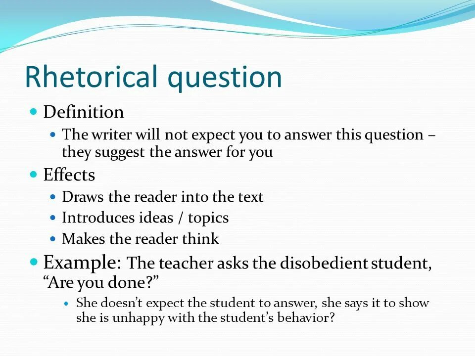 Define questions. Rhetorical question in stylistics. rhetorical questions примеры. rhetorical question is. rhetorical question function.