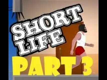 Short life 1