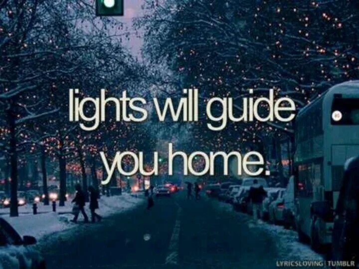 You should the lights. Тетради Lights will Guide you Home. The Light shall, Guide you Home принт. Home you. To Guide you Home.