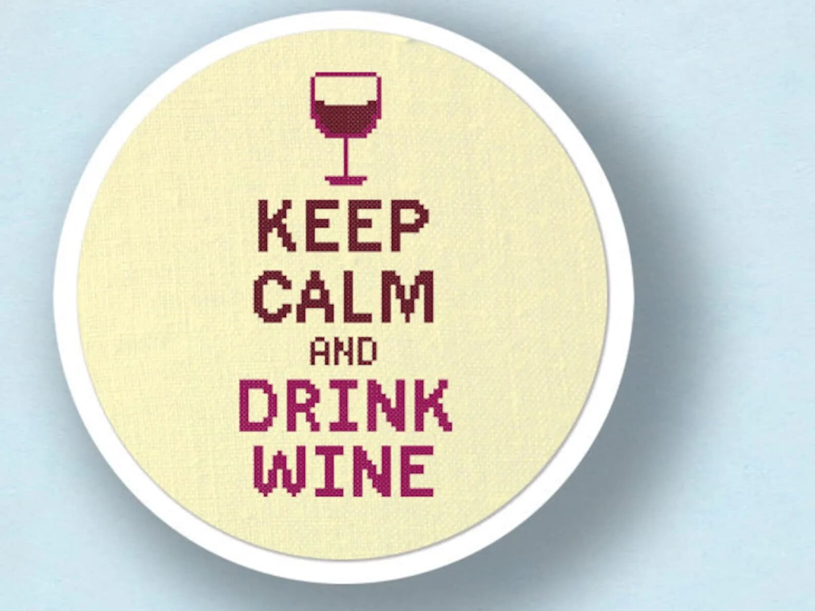 0 keep. Keep Calm вышивка'. Keep Calm and Cross Stitch. Keep Calm and Drink Wine рамка. Бар Москва keep Calm and Drink Wine.