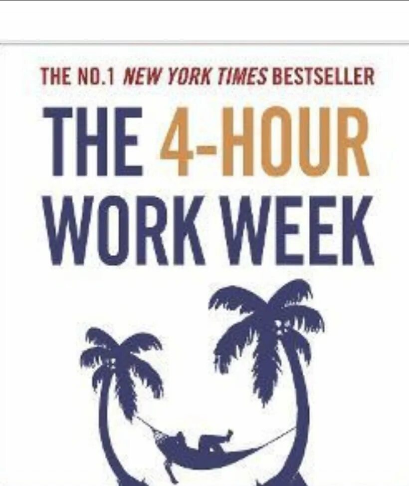 4 hours working week. The 4 hour workweek. work week. the 4 hour workweek книга. the 4-hour work week: escape 95, live anywhere, and join the new rich; timothy ferriss  ferriss timothy.