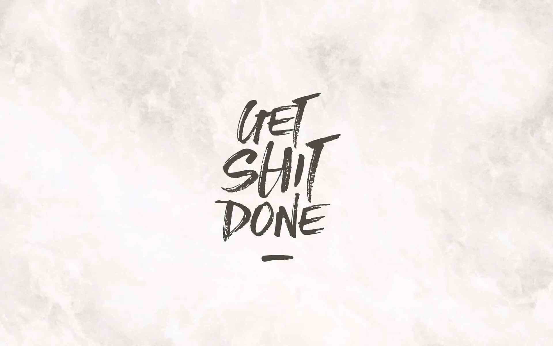 I get it done