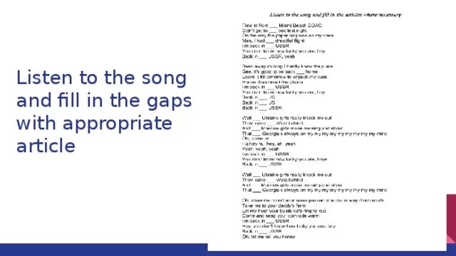 Song gap fill. Listen and fill in. Listening fill in the gaps. Задание по английскому fill in the gaps with appropriate articles. Listen песня текст