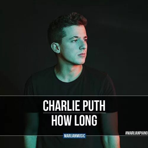 Charlie puth how. How long charlie puth. чарли пут альбом. чарли пут обложка. how long трек.