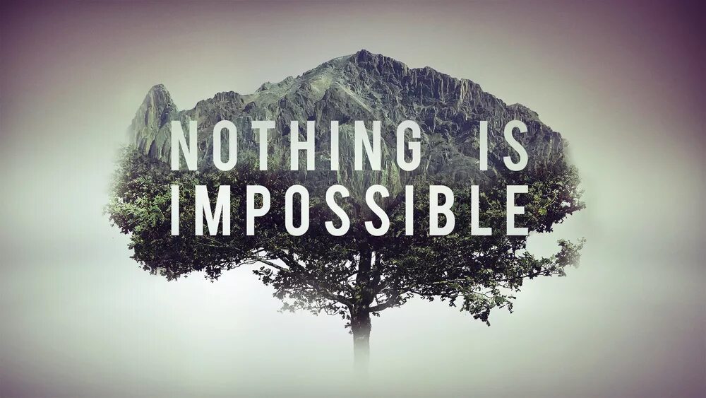 This is possible. Impossible is nothing. impossible фото. impossible is possible слоган. impossible is nothing перевод.