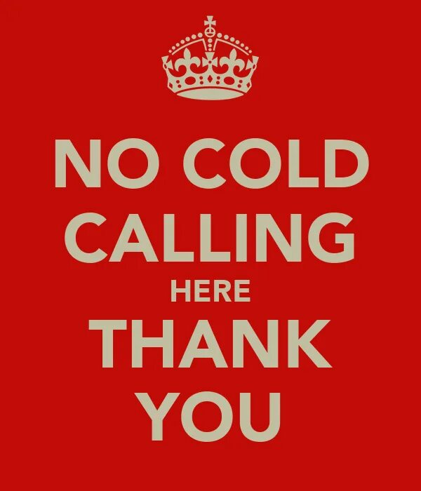 Keep call. Cold Call. Cold Calm. Cold calling mem. Never Cold Call again.