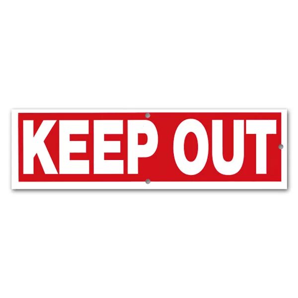 Keep the come up. Табличка keep out. Надпись КИП аут. Наклейка keep out. Картинки keep out.