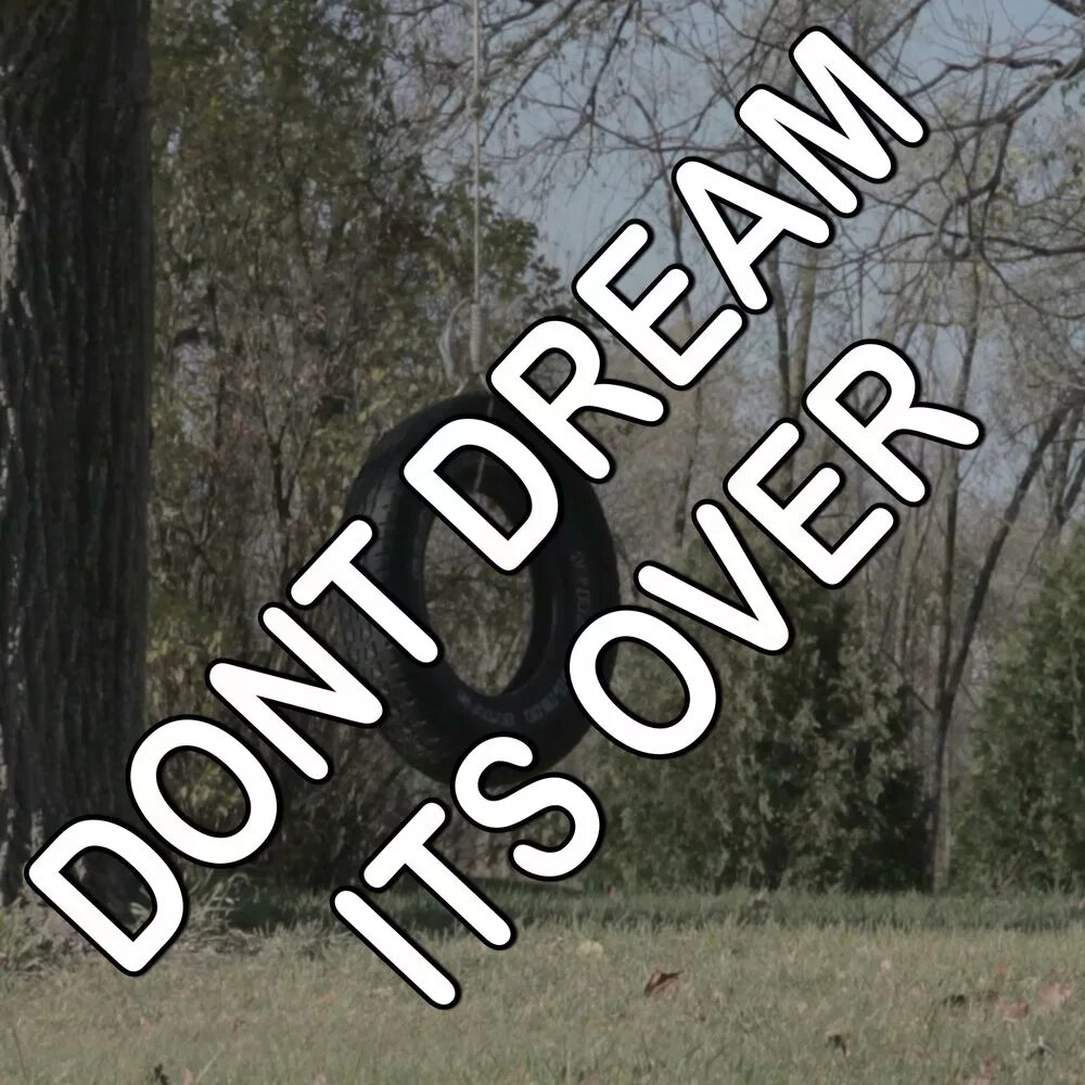 Песня don t dream over. Don't Dream it's over. Don't Dream it's over оригинал. Hamilton - dont Dream its over. Crowded House - don't Dream it's over Single.