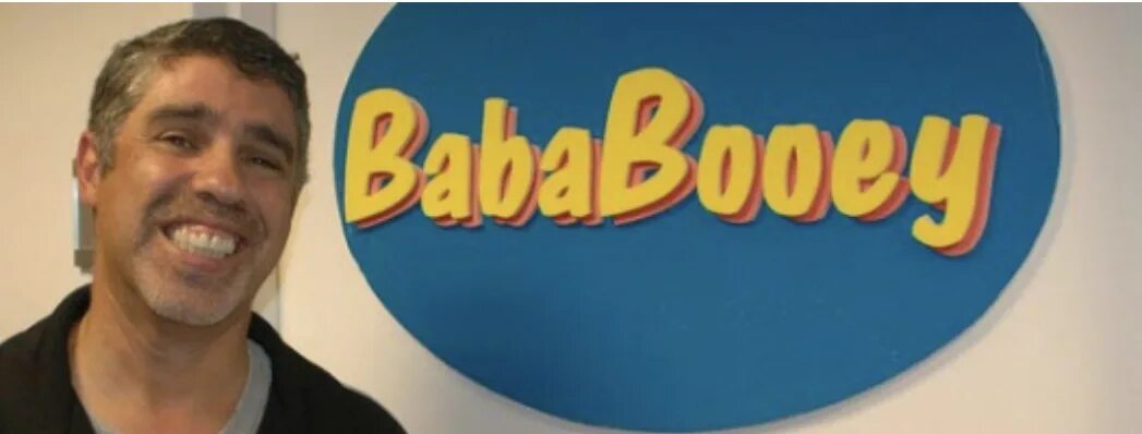 Bababooey 2. Bababooey. Bababoey.