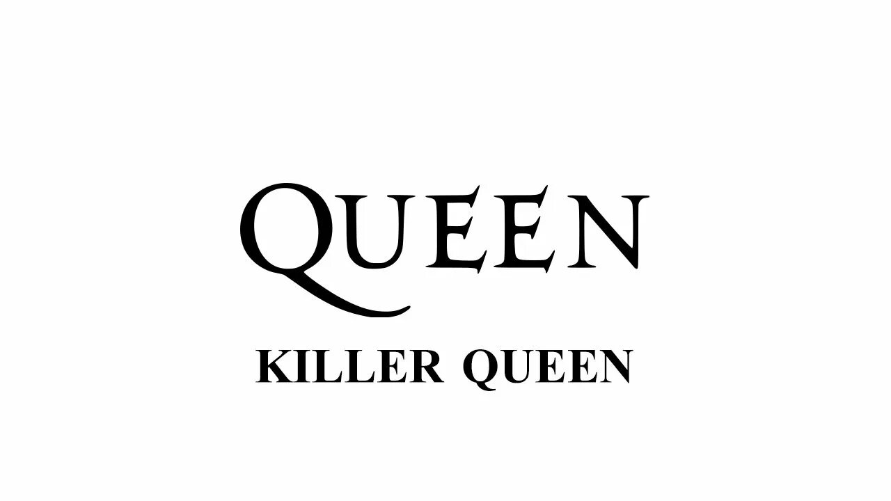 Песня killer queen