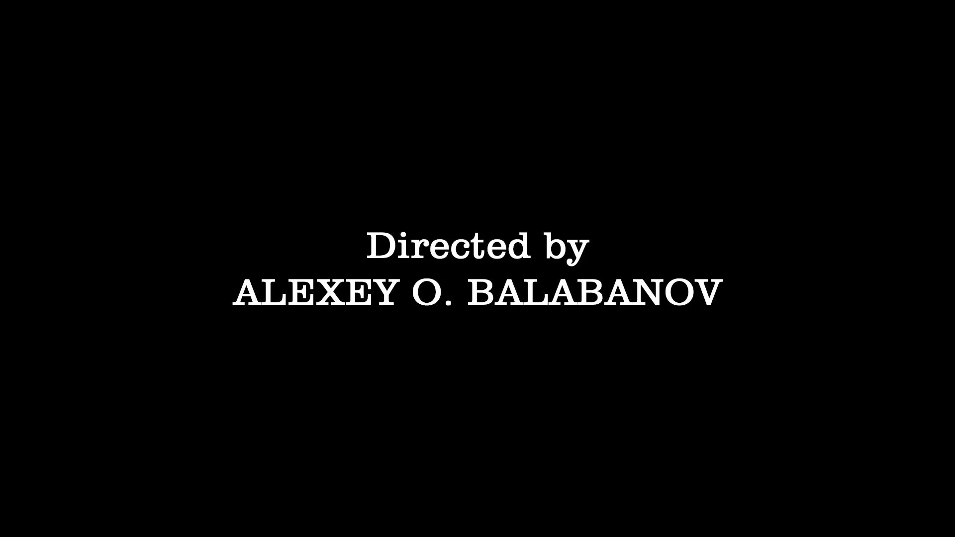 It was directed by. Directed by alexey balabanov. конец directed by robert. directed by мем. директед бай.